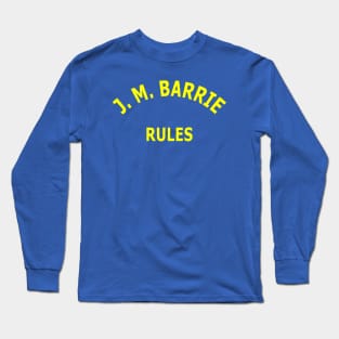 J. M. Barrie Rules Long Sleeve T-Shirt